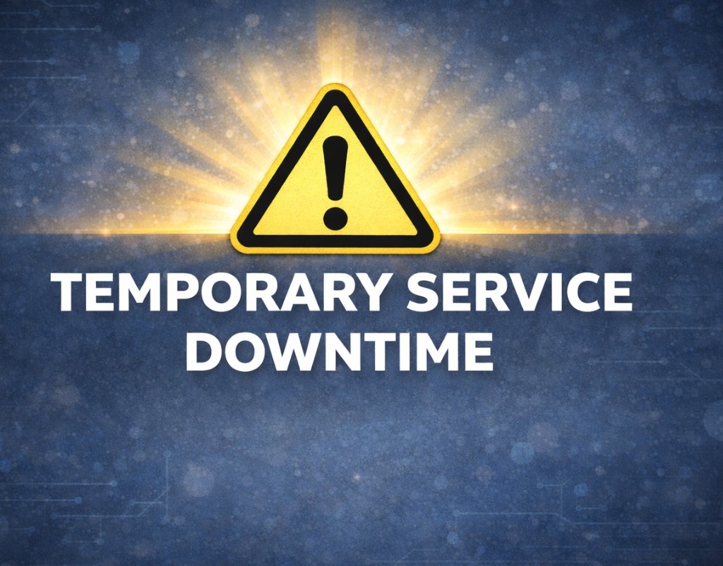 Temporary Service Downtime on Monday 26th of January.